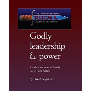 Godly Leadership & Power: I & II Timothy