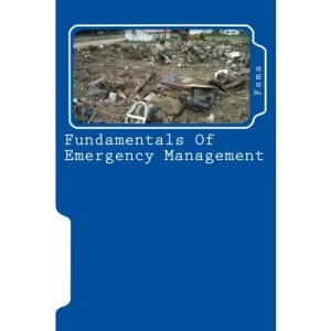 Fundamentals Of Emergency Management