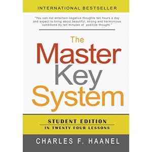 The Master Key System: Student Edition In Twenty Four Lessons