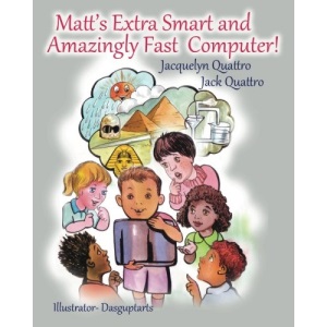Matt's Extra Smart and Amazingly Fast Computer!