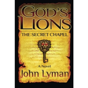 God's Lions - The Secret Chapel: The Secret Chapel
