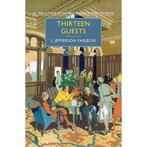 Thirteen Guests (British Library Crime Classics)