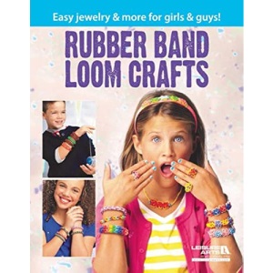 Rubber Band Loom Crafts: Easy Jewelry & More for Girls & Guys!