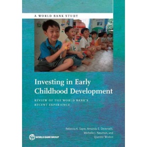 Investing in Early Childhood Development: Review of the World Bank S Recent Experience (World Bank Studies)