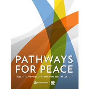 Pathways for Peace: inclusive approaches to preventing violent conflict