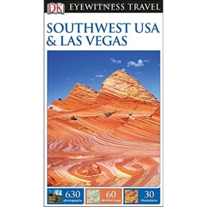 Southwest USA & Las Vegas (DK Eyewitness Travel Guides)