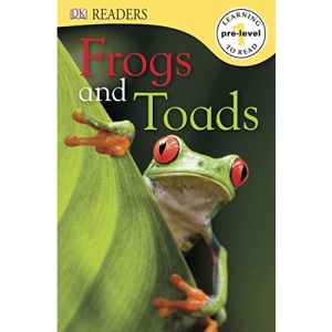 Frogs and Toads (Dk Reader, Pre-level 1)