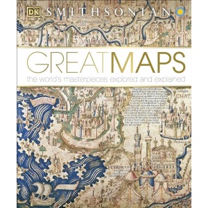 Great Maps: The World's Masterpieces Explored and Explained (DK History Changers)
