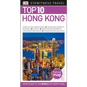 Top 10 Hong Kong (DK Eyewitness Top 10 Travel Guide: Hong Kong)