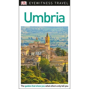 DK Eyewitness Umbria: 2018 (Travel Guide)