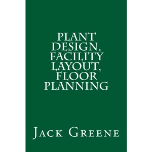 Plant Design, Facility Layout, Floor Planning