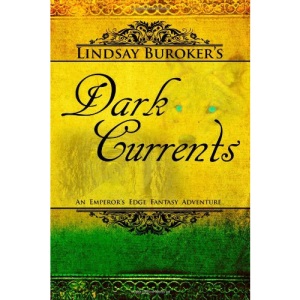 Dark Currents: The Emperor's Edge Book 2 (The Emperor's Edge Fantasy Adventure)