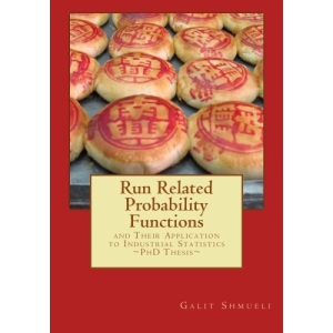 Run Related Probability Functions and their Application to Industrial Statistics: Ph.D. Thesis