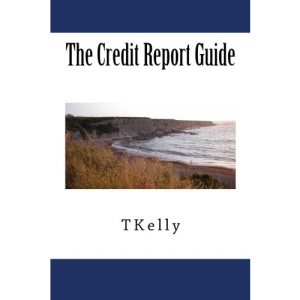 The Credit Report Guide