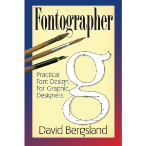 Fontographer: Practical Font Design for Graphic Designers