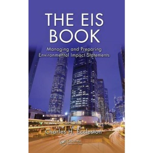 The EIS Book: Managing and Preparing Environmental Impact Statements