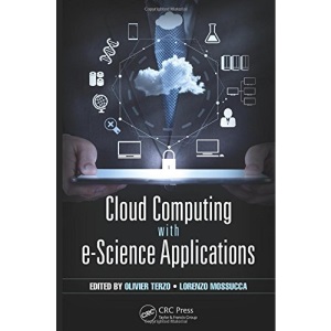 Cloud Computing with e-Science Applications