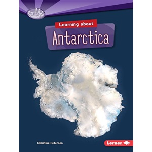 Learning About Antarctica (Do You Know The Continents Searchlight)