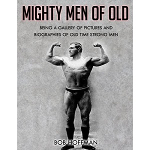 Mighty Men Of Old: (Original Version, Restored)
