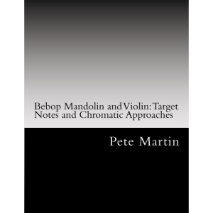 Bebop Mandolin and Violin: Target Notes and Chromatic Approaches