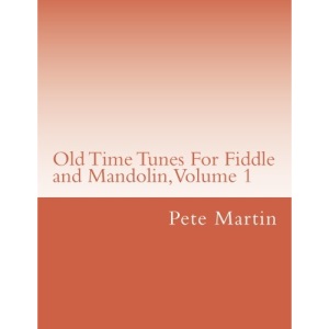 Old Time Tunes for Fiddle and Mandolin, Volume 1