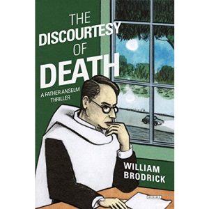 The Discourtesy of Death (Father Anselm Mysteries)