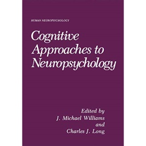Cognitive Approaches to Neuropsychology (Human Neurosychologie)