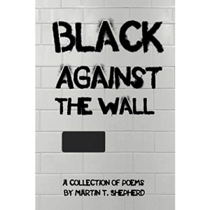 Black Against The Wall: Rhymes In Desperate Times