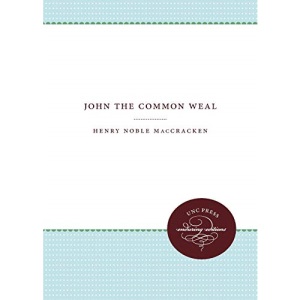 John the Common Weal (Weil Lectures on American Citizenship)