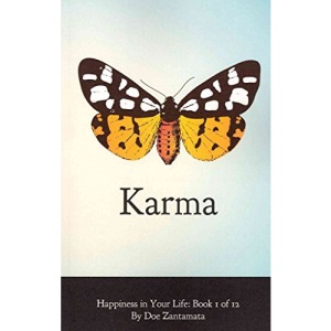 Happiness in Your Life - Book One: Karma: Volume 1
