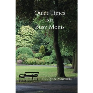 Quiet Times For Busy Moms
