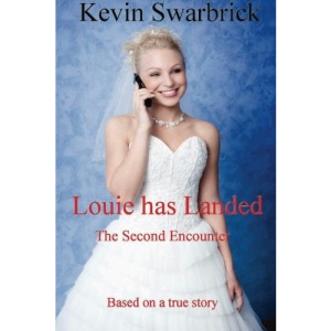 Louie has Landed: The Second Encounter (Volume 2)