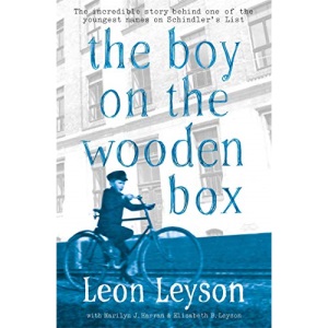 The Boy on the Wooden Box: How the Impossible Became Possible . . . on Schindler's List