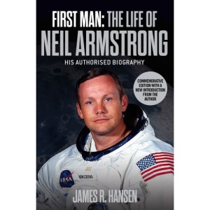 First Man: The Life of Neil Armstrong