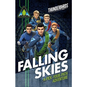 Thunderbirds: Falling Skies: A Pick Your Path Adventure