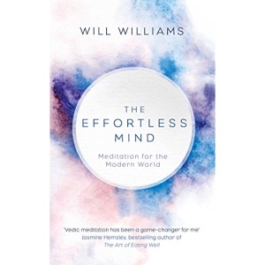 The Effortless Mind: Meditation for the Modern World