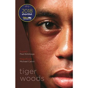 Tiger Woods: Shortlisted for the William Hill Sports Book of the Year 2018