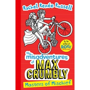 Misadventures of Max Crumbly 3: Masters of Mischief (Volume 3) (The Misadventures of Max Crumbly)