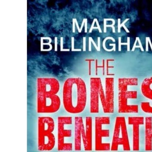 The Bones Beneath (Large Print Edition)