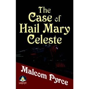 The Case of the Hail Mary Celeste: The Case Files of Jack Wenlock, Railway Detective (Large Print Edition)