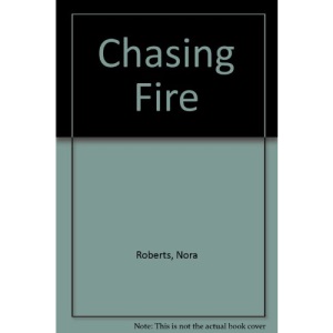 Chasing Fire