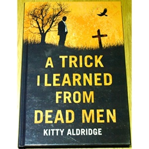 A Trick I Learned from Dead Men