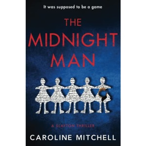 The Midnight Man: The gripping, chilling new thriller from the #1 bestselling author (A Slayton Thriller)