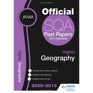 SQA Past Papers 2013 Higher Geography (SQA Past Papers Higher Geography)