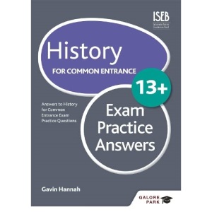 History for Common Entrance 13+ Exam Practice Answers (for the June 2022 exams)