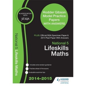 SQA Specimen Paper, 2014 Past Paper National 5 Lifeskills Mathematics & Hodder Gibson Model Papers