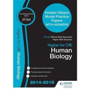 SQA Specimen Paper 2014  Higher for CfE Human Biology & Hodder Gibson Model Papers (Sqa Specimen Papers)