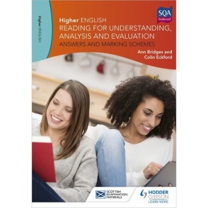 Higher English: Reading for Understanding, Analysis and Evaluation - Answers and Marking Schemes