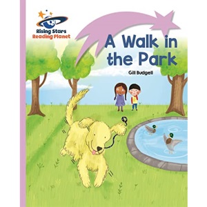 Reading Planet - A Walk in the Park - Lilac: Lift-off (Rising Stars Reading Planet)
