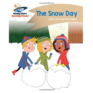 Reading Planet - The Snow Day - Gold: Comet Street Kids (Rising Stars Reading Planet)
